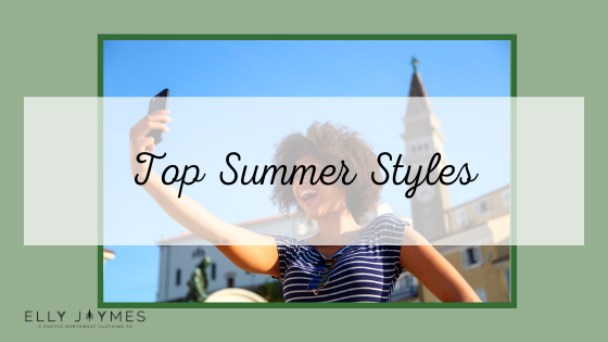 Top Summer Styles